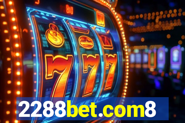 2288bet.com8