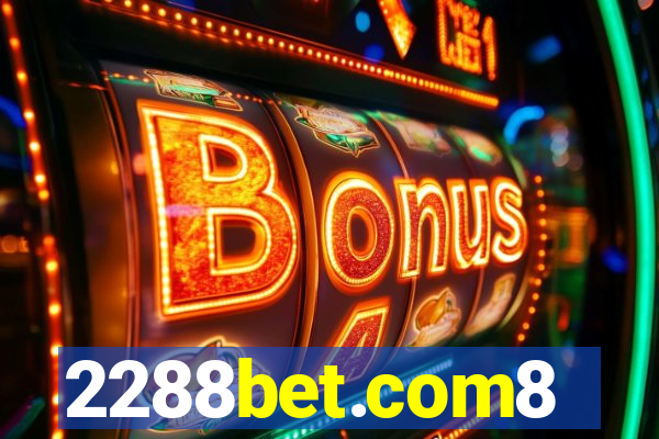 2288bet.com8