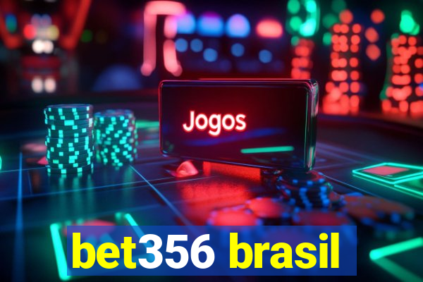 bet356 brasil