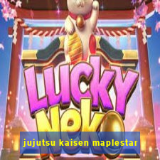 jujutsu kaisen maplestar