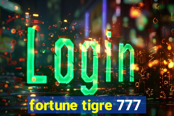 fortune tigre 777