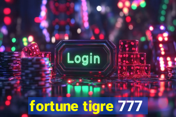 fortune tigre 777