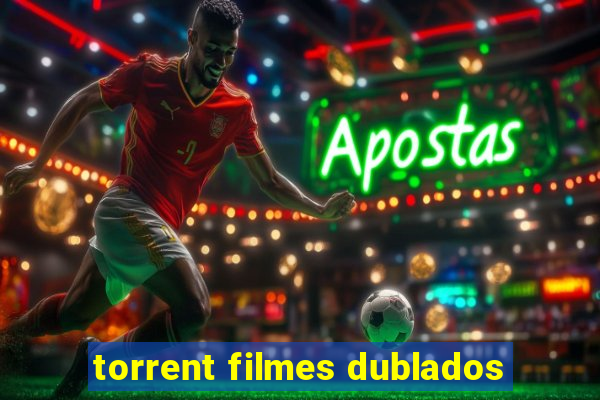 torrent filmes dublados