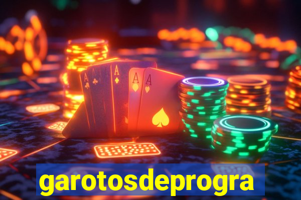 garotosdeprogramas