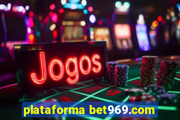 plataforma bet969.com