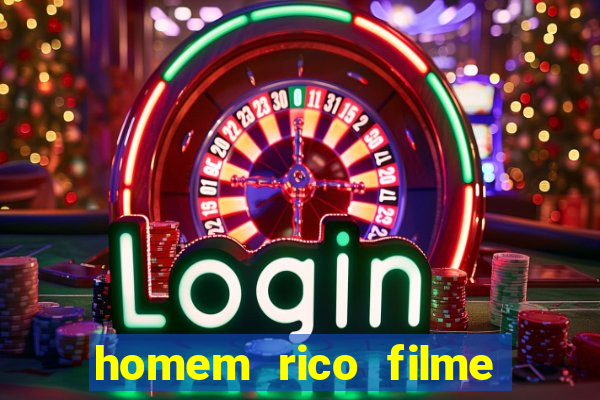 homem rico filme filme homem rico finge ser pobre para