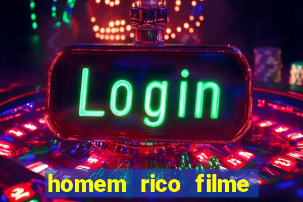 homem rico filme filme homem rico finge ser pobre para