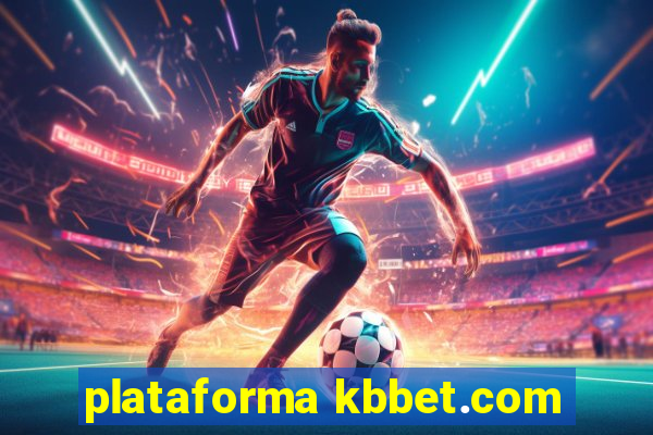 plataforma kbbet.com