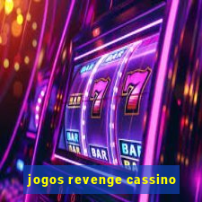 jogos revenge cassino