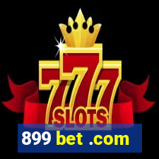 899 bet .com