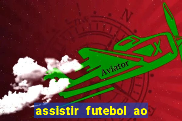 assistir futebol ao vivo portal rmc