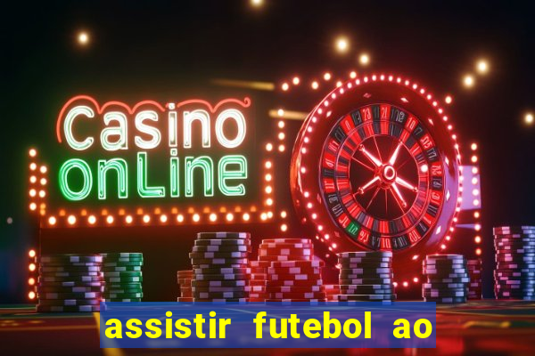 assistir futebol ao vivo portal rmc