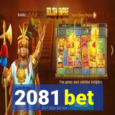 2081 bet