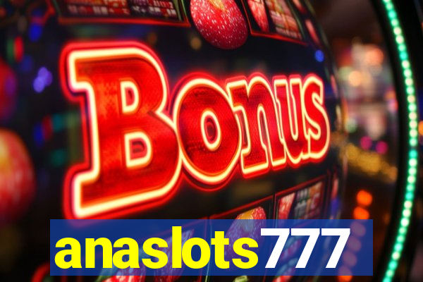 anaslots777