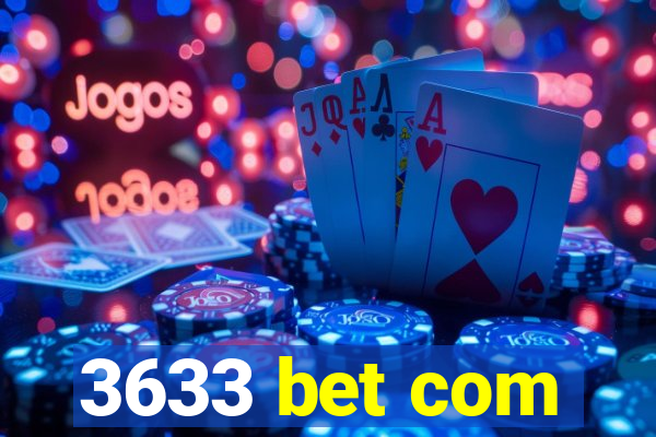 3633 bet com