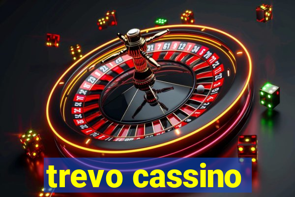 trevo cassino