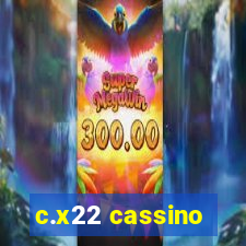 c.x22 cassino