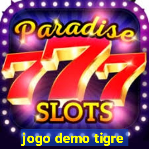 jogo demo tigre