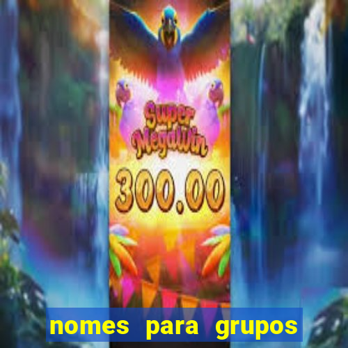 nomes para grupos de amigos cachaceiros