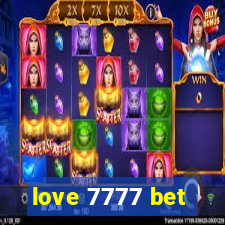 love 7777 bet