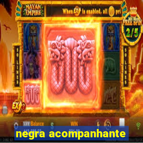 negra acompanhante