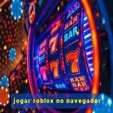 jogar roblox no navegador