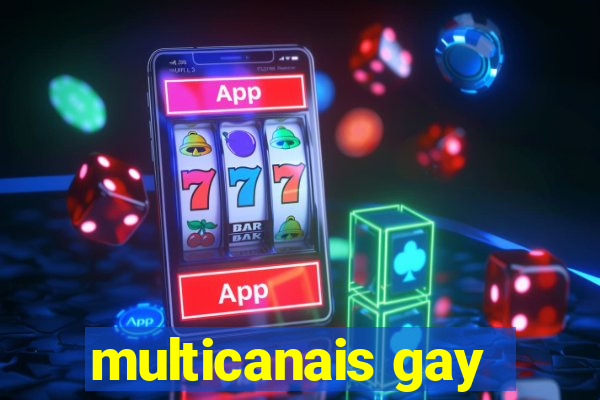 multicanais gay