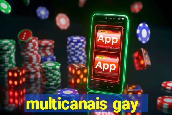 multicanais gay