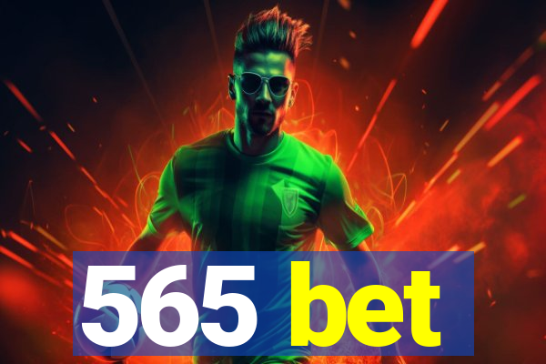 565 bet