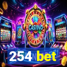 254 bet