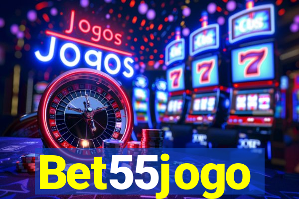 Bet55jogo