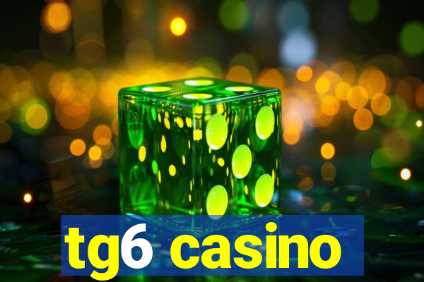 tg6 casino