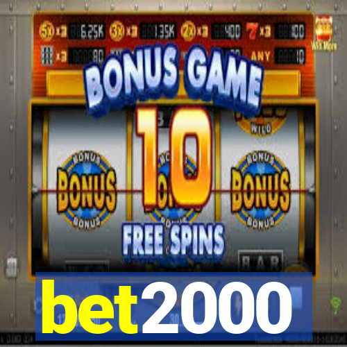 bet2000