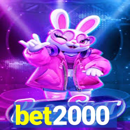 bet2000