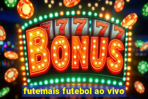 futemais futebol ao vivo