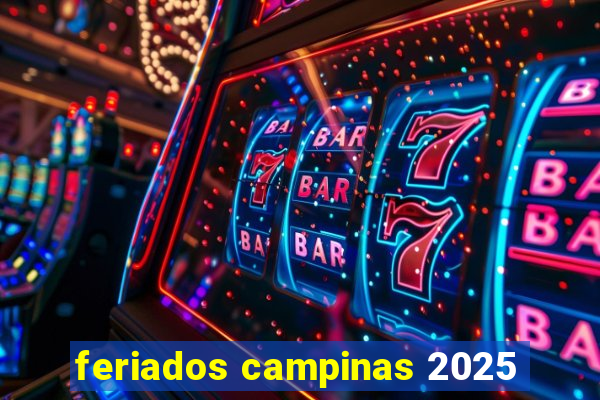 feriados campinas 2025