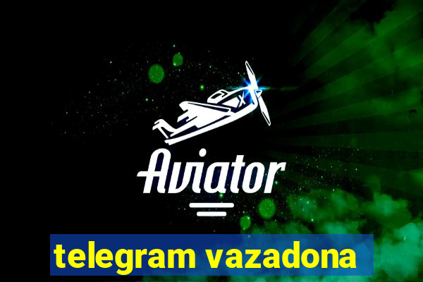 telegram vazadona