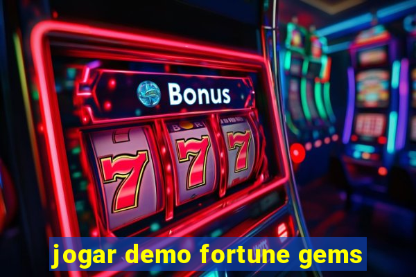 jogar demo fortune gems