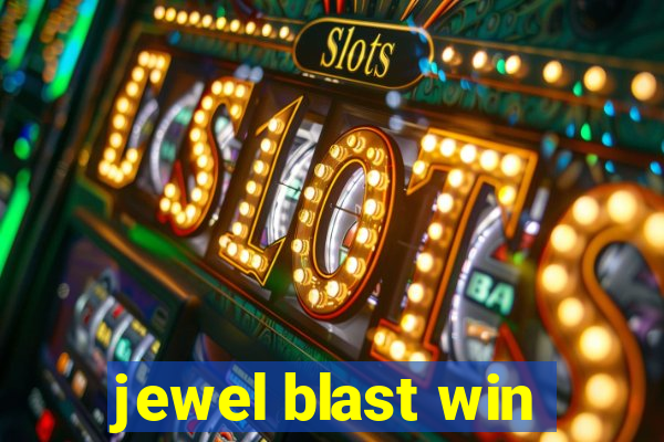 jewel blast win