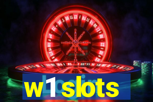 w1 slots