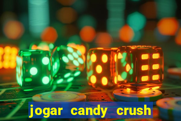 jogar candy crush saga no facebook