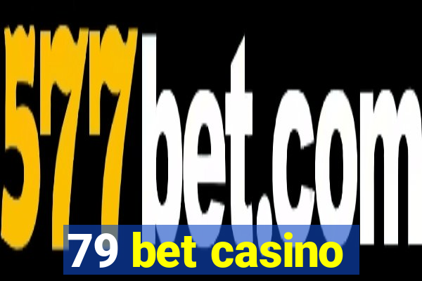 79 bet casino