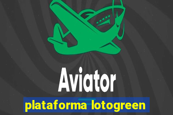 plataforma lotogreen