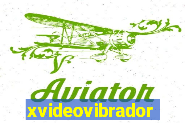 xvideovibrador