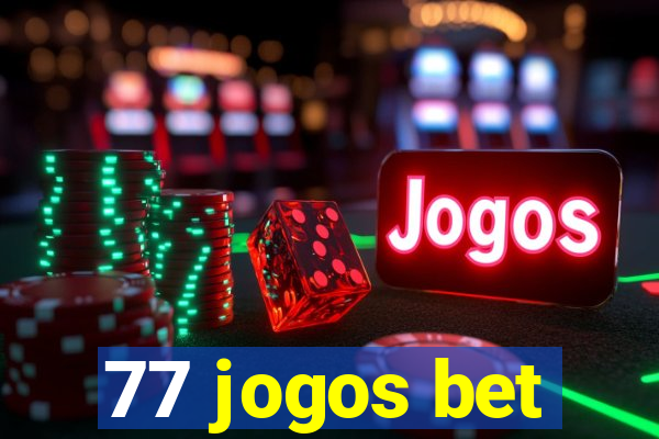 77 jogos bet