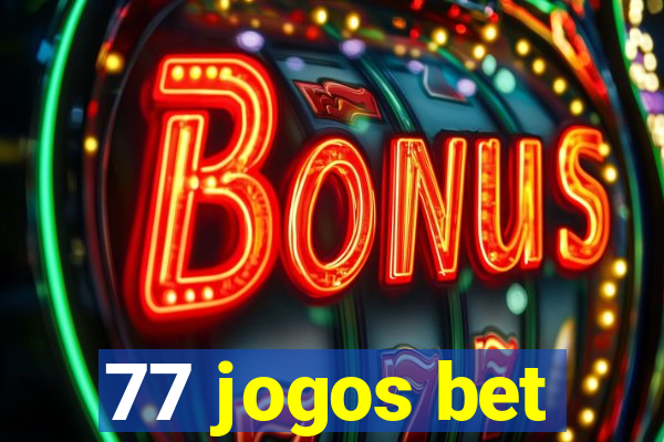 77 jogos bet