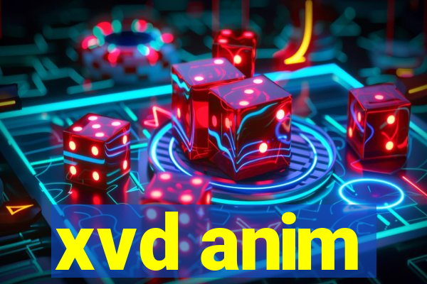 xvd anim