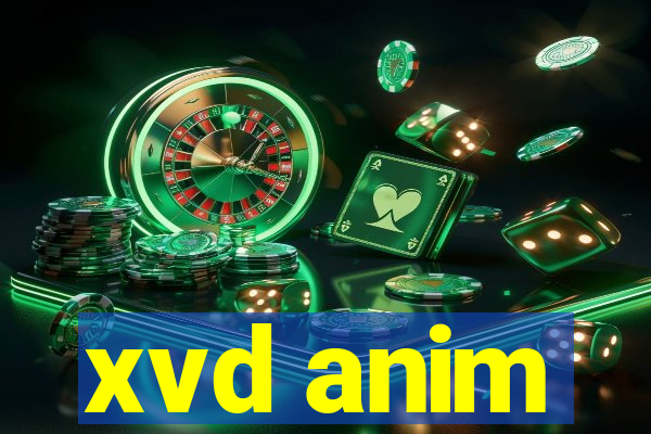 xvd anim