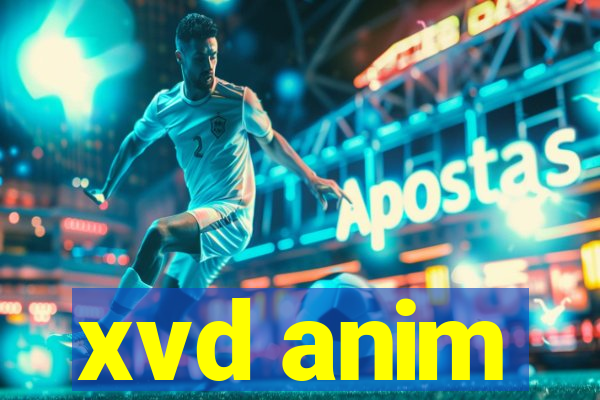 xvd anim