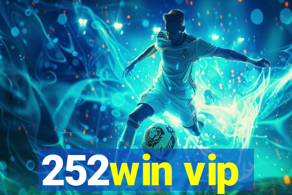 252win vip